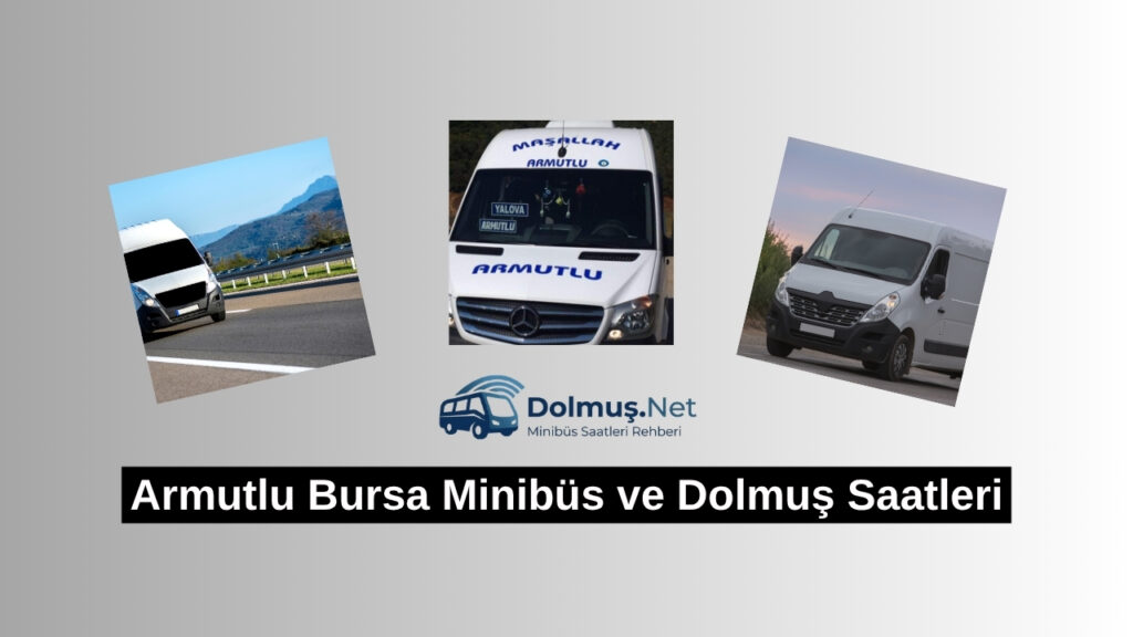 Armutlu Bursa Minibüs