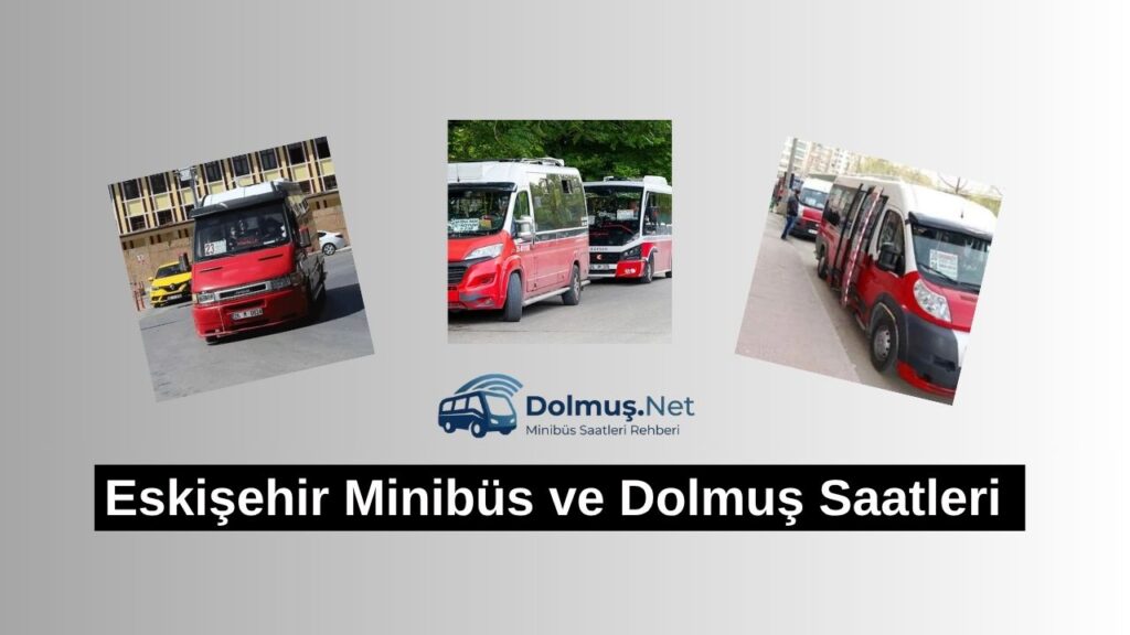 Eskişehir minibüs saatleri