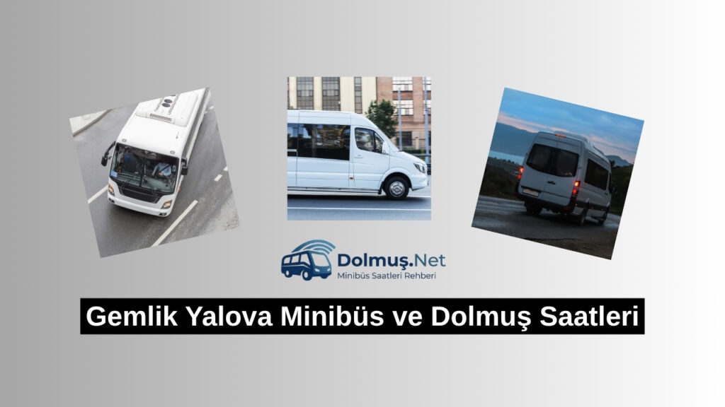 Gemlik Yalova minibüs saatleri