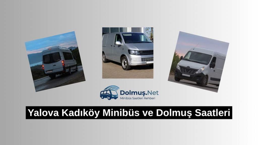 Yalova Kadıköy Minibüs